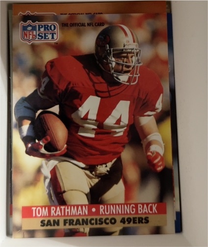 1991 Pro Set #294 Tom Rathman — front