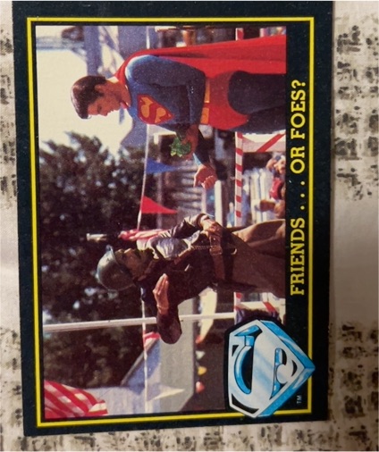 1983 Topps Superman III #51 Friends ... or Foes? — front