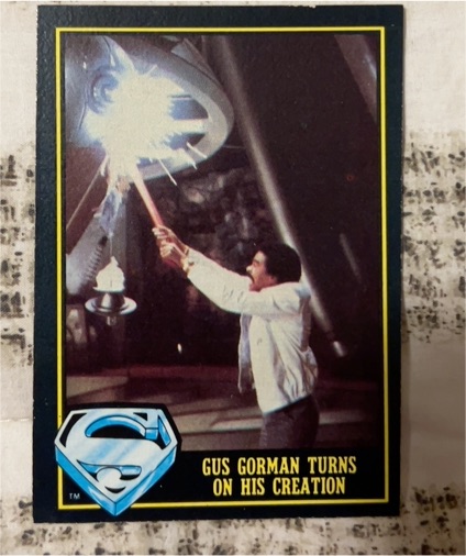 1983 Topps Superman III #81 Gus Gorman Turns On His Creation — front