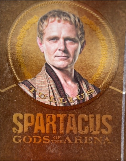 2012 Rittenhouse Spartacus Gods of the Arena Die-Cut Gold Plaque GG3 Tullius — front