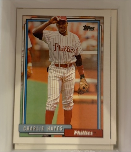1992 Topps #754 Charlie Hayes Philadelphia Phillies — front