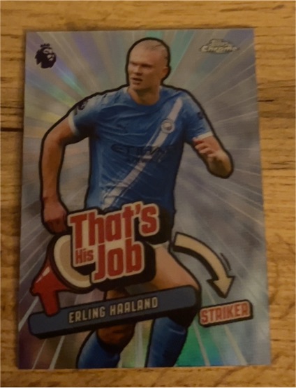 2026 Topps Chrome Premier League #THJ-13 Erling Haaland That's His Job — front