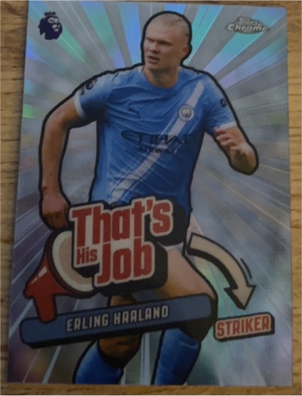 2026 Topps Chrome Premier League #THJ-13 Erling Haaland That's His Job — front