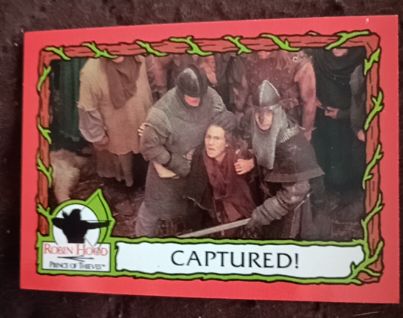 1991 Topps Robin Hood Prince of Thieves #47 Captured! — front