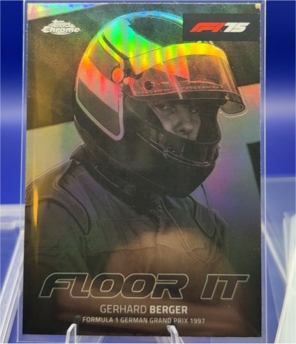 2025 Topps Chrome Formula 1 #FI-3 Gerhard Berger Floor It — front