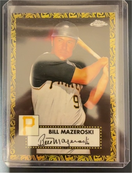 2021 Topps Chrome Platinum Anniversary #655 Bill Mazeroski — front
