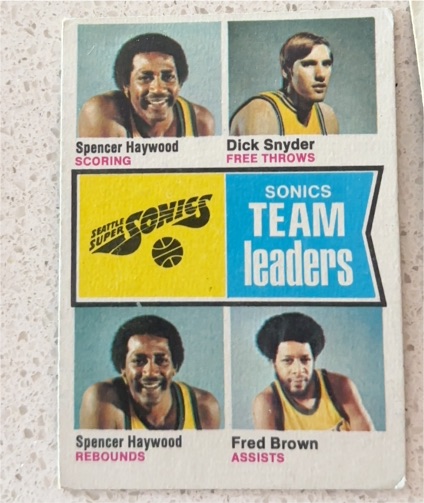 1974-75 Topps #97 Seattle SuperSonics Team Leaders Spencer Haywood Dick Snyder Fred Brown — front