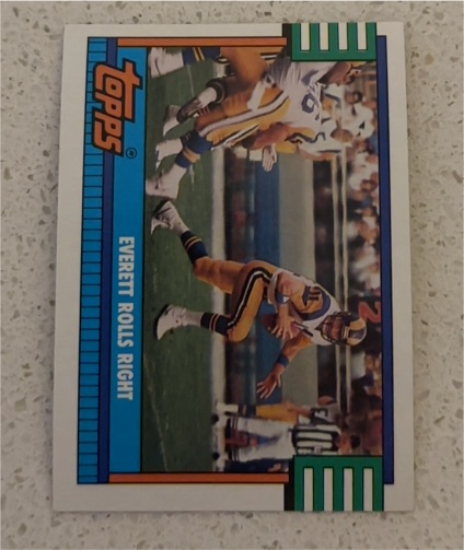 1990 Topps #523 Everett Rolls Right — front