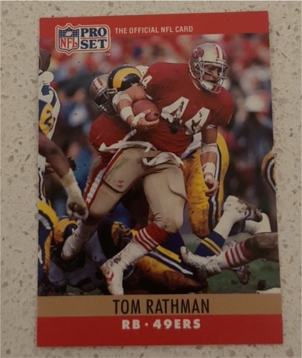 1990 Pro Set #294 Tom Rathman — front
