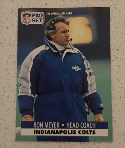 1991 Pro Set #180 Ron Meyer Indianapolis Colts — front