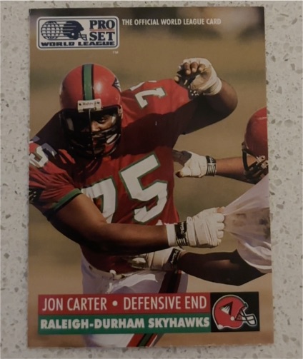1991 Pro Set World League #25 Jon Carter Raleigh-Durham Skyhawks — front