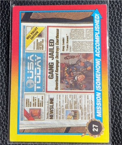 1989 Topps Back To The Future II #27 Mission (Somehow) Accomplished! — front