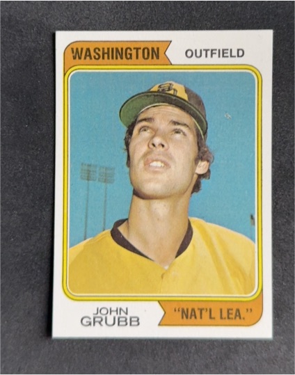 1974 Topps #32 John Grubb Washington Nationals "Nat'l Lea" Variation — front