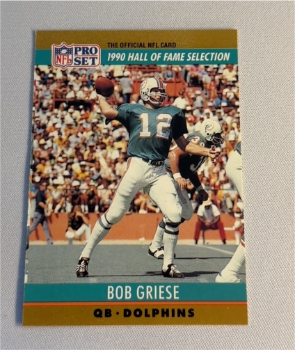 1990 Pro Set #24 Bob Griese — front