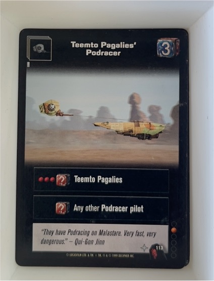 1999 Star Wars Young Jedi CCG #113 Teemto Pagalies' Podracer — front