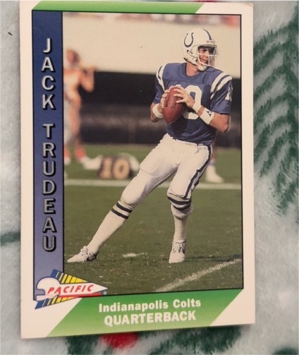 1991 Pacific #203 Jack Trudeau Indianapolis Colts — front