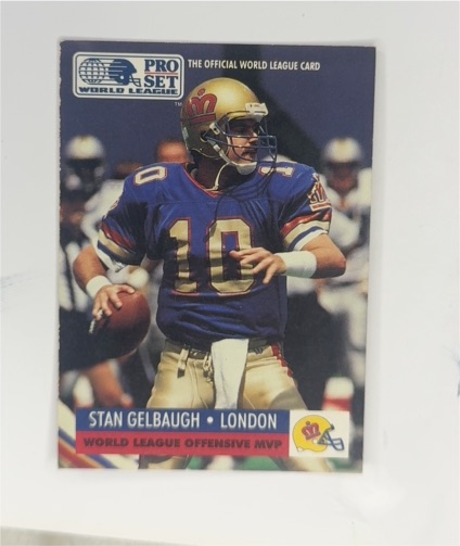 1991 Pro Set #704 Stan Gelbaugh London Monarchs — front