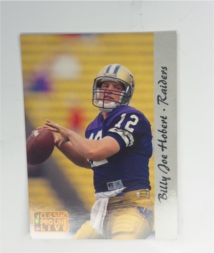 1993 Classic Pro Line Live #135 Billy Joe Hobert Raiders — front
