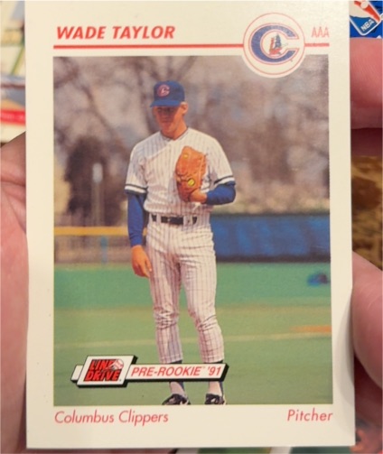 1991 Line Drive AAA #121 Wade Taylor — front