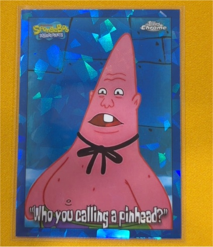 2025 Topps Chrome SpongeBob #180 Patrick Star "Who You Calling A Pinhead?" — front