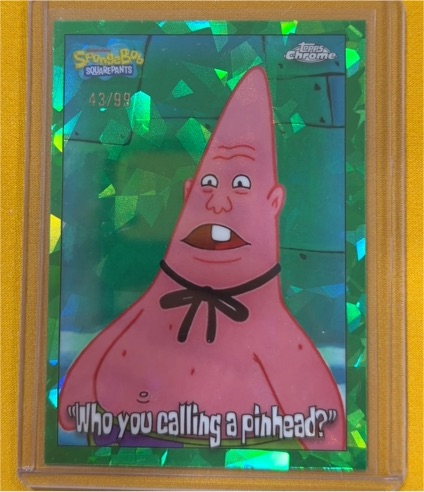 2025 Topps Chrome SpongeBob #180 Patrick Star Who You Calling A Pinhead? — front