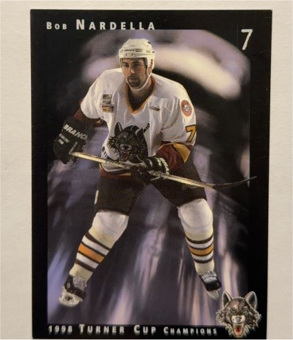 1998 Unknown Bob Nardella #7 Chicago Wolves Turner Cup Champions — front
