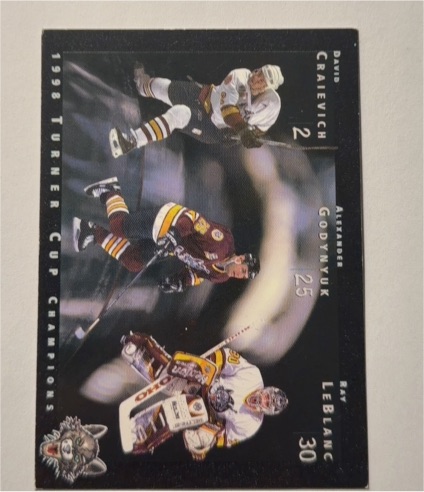 1998 Turner Cup Champions Chicago Wolves #NNO David Cralevich Alexandre Godynyuk Ray LeBlanc — front