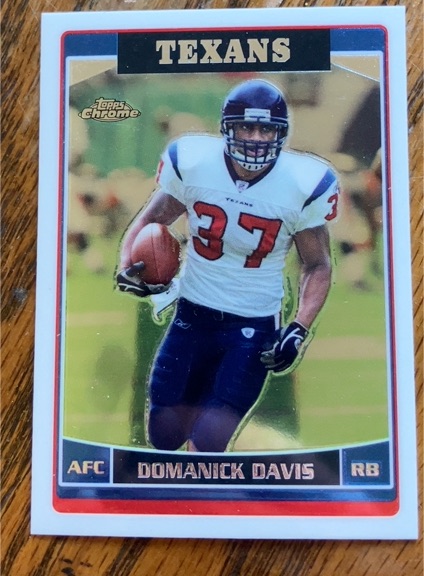 2006 Topps Chrome #116 Domanick Davis Houston Texans — front