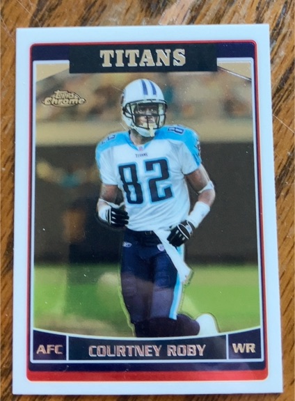 2006 Topps Chrome #81 Courtney Roby — front