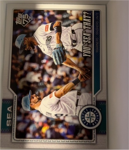 2026 Topps #168 You "Sea" That? Seattle Mariners — front