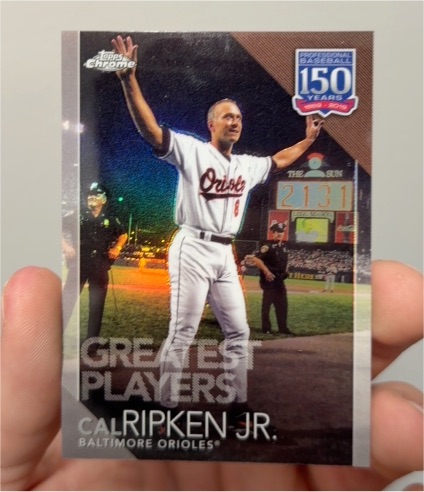 2019 Topps Chrome Update 150 Years #150C-13 Cal Ripken Jr. — front