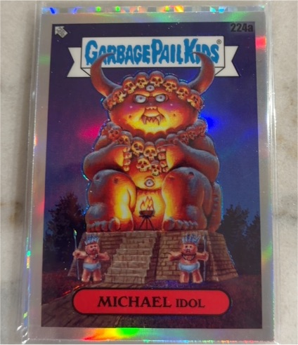 2023 Topps Garbage Pail Kids Chrome Series 6 #224a Michael Idol — front