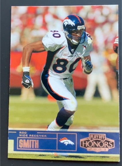 2003 Playoff Honors #79 Rod Smith — front