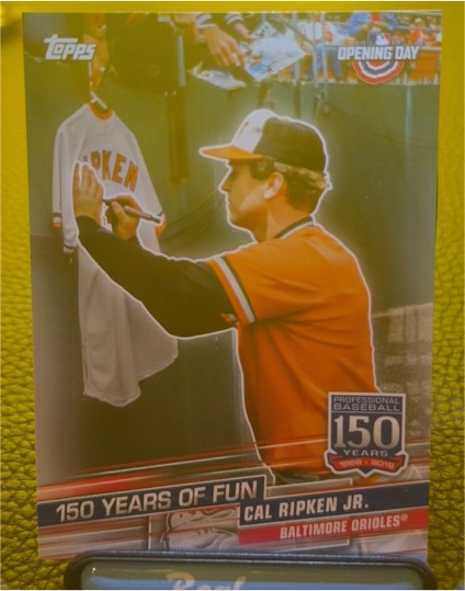 2019 Topps Opening Day 150 Years of Fun #YOF-18 Cal Ripken Jr. — front