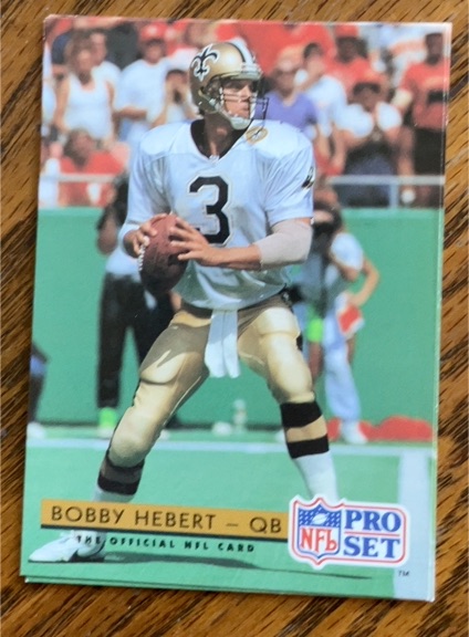 1992 Pro Set #254 Bobby Hebert — front