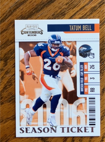 2006 Playoff Contenders #31 Tatum Bell — front