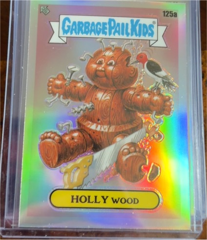 2021 Topps Garbage Pail Kids Chrome Series 4 #125a Holly Wood — front