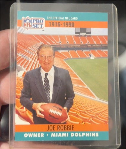 1990 Pro Set #3 Joe Robbie Owner Miami Dolphins — front