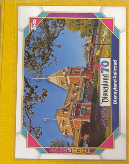 2025 Topps Disneyland 70th Anniversary Then & Now #1 Disneyland Railroad — front