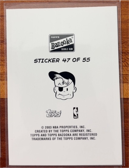 2003-04 Topps Bazooka #47 Basketball Sticker — front