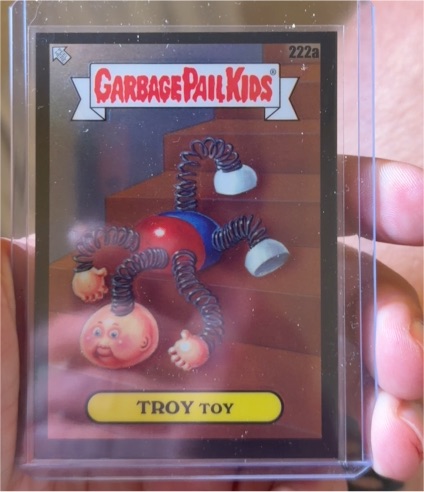 2023 Topps Garbage Pail Kids Chrome Series 6 #222a Troy Toy — front