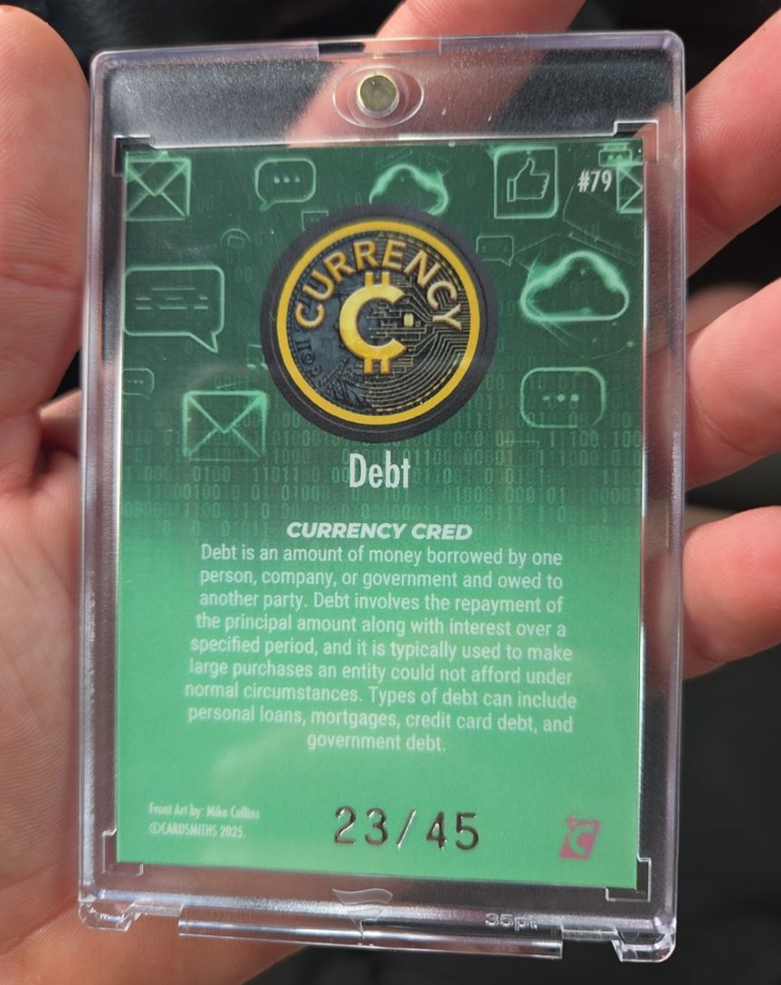 2025 Cardsmiths Currency #79 Debt — front