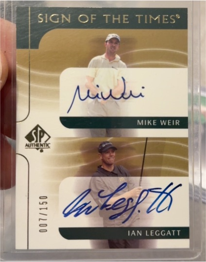 2003 SP Authentic Sign of the Times #135/150 Mike Weir & Ian Leggatt — front