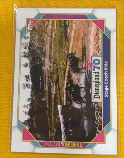 2025 Topps Disneyland 70th Anniversary #16 Stage Coach Ride — front