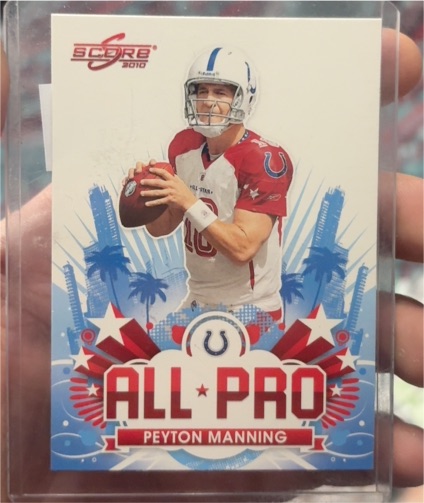 2010 Score #1 Peyton Manning All Pro — front