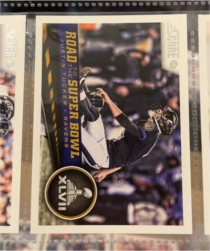 2013 Score #266 Justin Tucker Road to the Super Bowl Baltimore Ravens — front