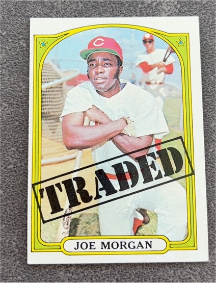 1972 Topps #752 Joe Morgan Traded Cincinnati Reds — front
