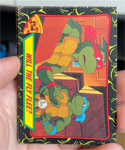 1989 Topps Teenage Mutant Ninja Turtles #154 Will the Fly Flee? — front