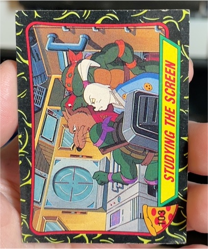 1989 Topps Teenage Mutant Ninja Turtles #103 Studying the Screen — front