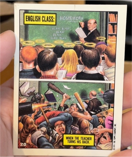 1991 Topps Toxic High School #20 English Class — front